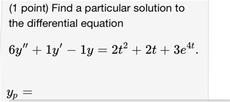 Solved Find A Particular Solution To The Differential