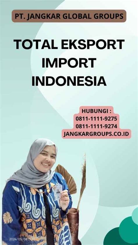 Total Eksport Import Indonesia Jangkar Global Groups