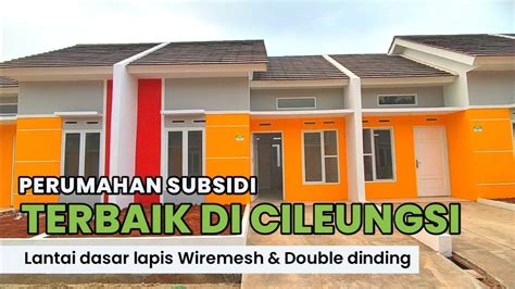 RUMAH SUBSIDI 30 60 DOUBLE DINDING MURAH TERBAIK DI CILEUNGSI