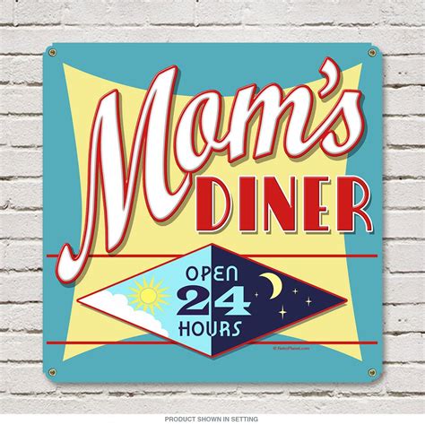 Moms Diner Open 24 Hours Day Night Metal Sign Diner Sign Vintage