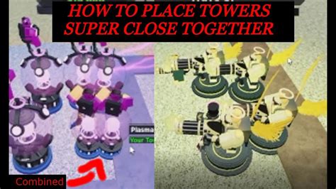 How To Place Towers Close Together In Tower Battles Roblox Youtube