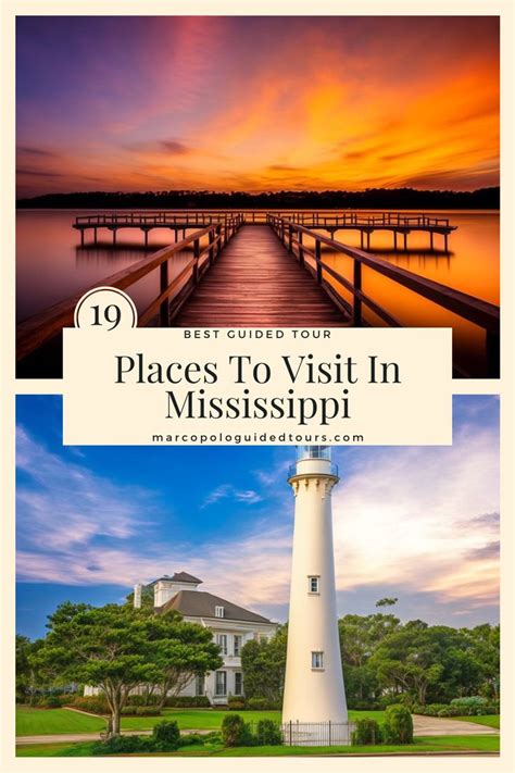 Top 19 Places To Visit In Mississippi In 2023 Mississippi Vacation