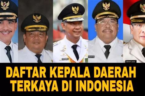 Daftar 10 Gubernur Terkaya Di Indonesia Dari Olly Dondokambey Hingga