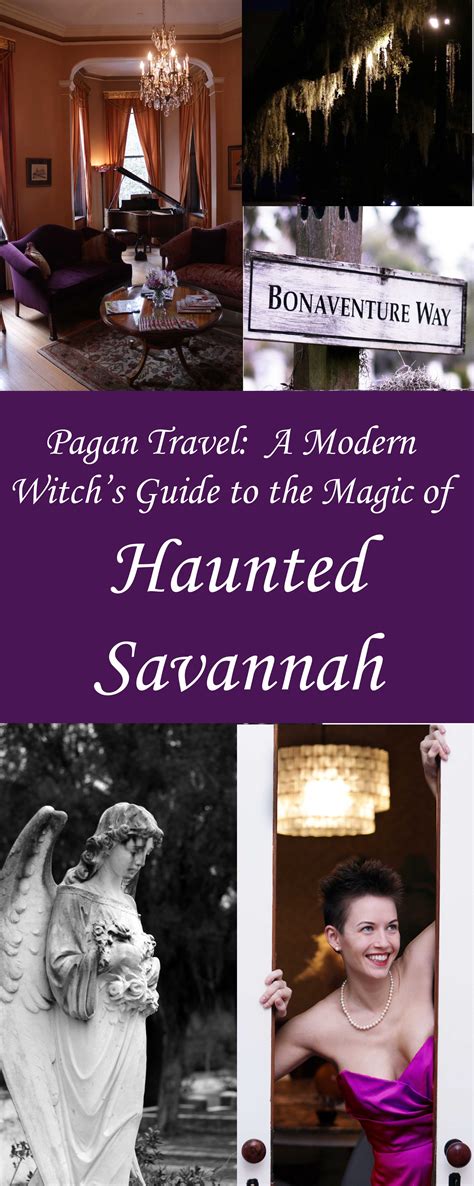 Pagan Travel The Modern Witch S Guide To Haunted Savannah Moody