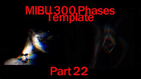 Mibu Phases Template Phase Part Youtube