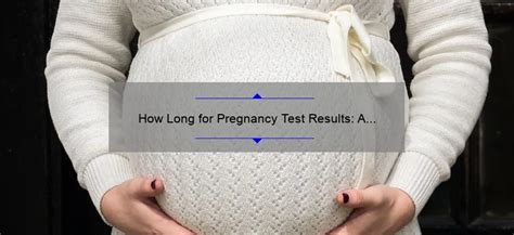 How Long For Pregnancy Test Results A Comprehensive Guide Grandrapidsobgyn