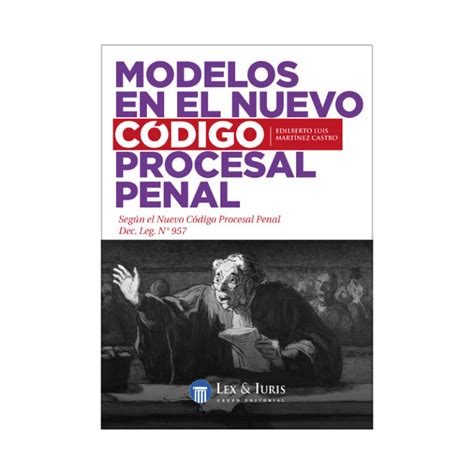 Modelos En El Nuevo Código Procesal Penal · Jurista Editores