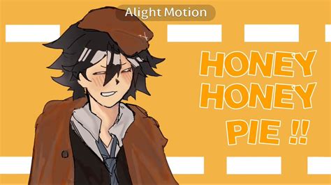 HONEY PIE Animation Meme YouTube