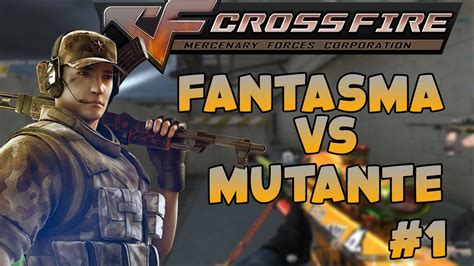 Crossfire Al Modo Fantasma Vs Mutante Youtube