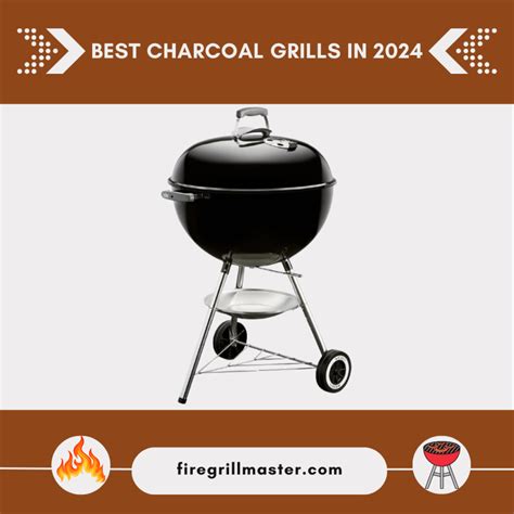 Best Charcoal Grills In 2024 Firegrillmaster