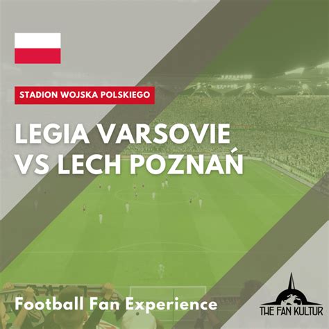 Weekend Foot Legia Varsovie Lech Poznan Voyage Foot Organis