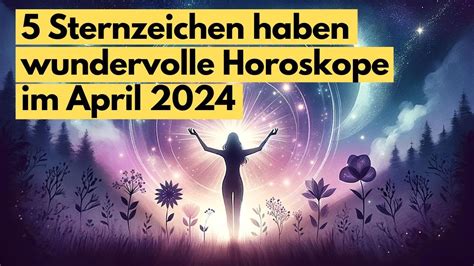 Unglaublich Aber Wahr Sternzeichen Denen Im April Wunder