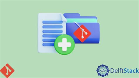 Add Files To A Git Repository Delft Stack