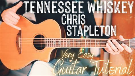 Tennessee Whiskey Guitar Tutorial Tennessee Whiskey Chris Stapleton Guitar Guitar Lesson