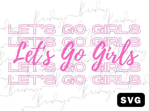 Lets Go Girls Svg Bachelorette Party Shirt Matching Etsy