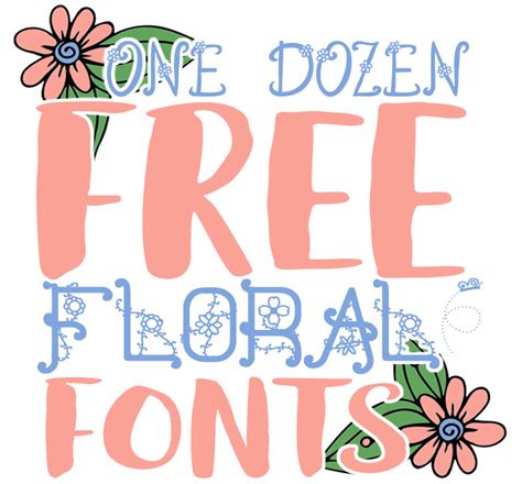 Free Cute Fonts with Flowers | i should be mopping the floor