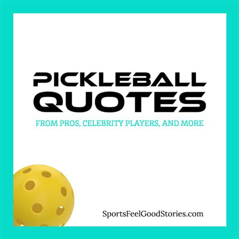 Interesting Pickleball Quotes From Pro Players And Notables