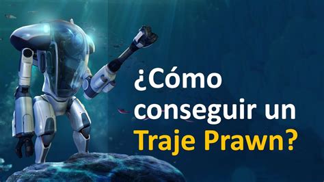 Cómo conseguir el Traje Prawn en Subnautica YouTube