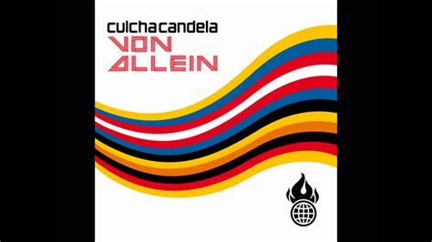 Culcha Candela Von Allein Youtube