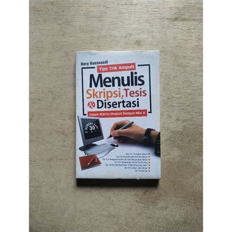 Jual Buku Ilmiah Tips Trik Ampun Menulis Skripsi Tesis Desertasi