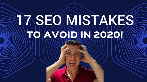 17 Biggest Seo Mistakes To Avoid In 2020 Common Seo Mistakes And Seo