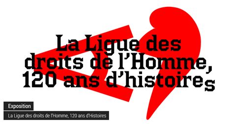 La Ligue des droits de l Homme 120 ans d histoires Les passés dans