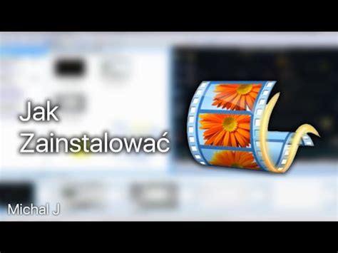 Jak zainstalować Darmowy program do montowania windows movie maker