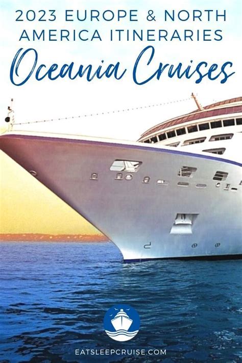 Oceania details 2023 europe and north america itineraries – Artofit