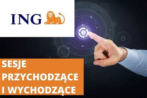 ING Bank Śląski sesje przychodzące i sesje wychodzące Asystent