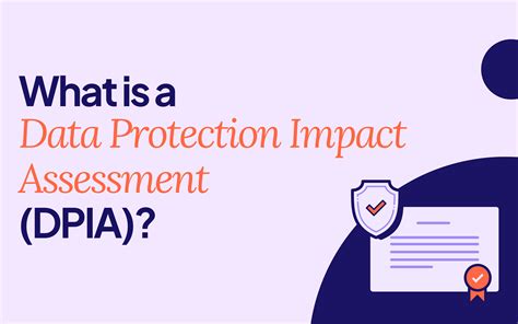 What Is A Data Protection Impact Assessment Dpia