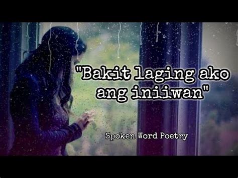 Bakit Laging Ako Ang Iniiwan Spoken Word Poetry Juan Trend Ph Youtube