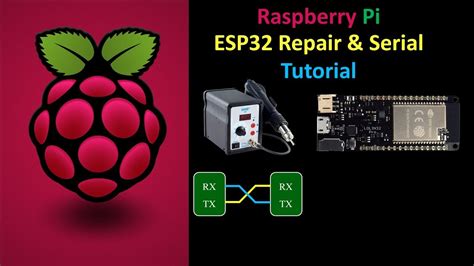 Repair Esp32 Boards And Serial Testing With Raspberry Pi Youtube