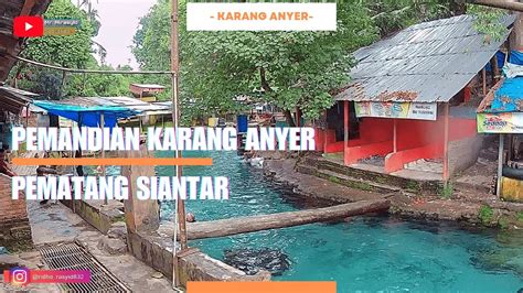 Rekomendasi Wisata Sumut Pemandian Karang Anyer Pematang Siantar