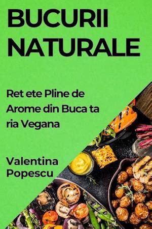 F Bucurii Naturale Af Valentina Popescu Som Paperback Bog P Rumnsk