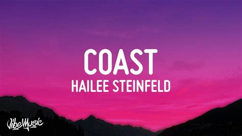 Hailee Steinfeld Coast Lyrics Ft Anderson Paak YouTube