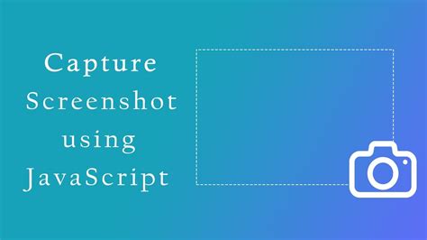 Capture Screenshot Using JavaScript Grapdroad YouTube