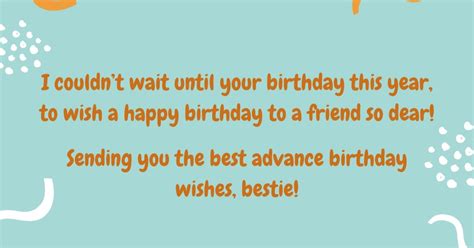 Advance wishes for a friend so dear - Happy Birthday Wisher