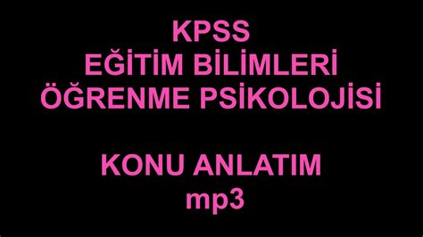 Kpss Renme Ps Koloj S Konu Anlatim Sesl Anlatim Mp Youtube