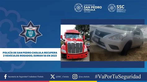 Policía de San Pedro Cholula recupera 2 vehículos robados suman 56 en