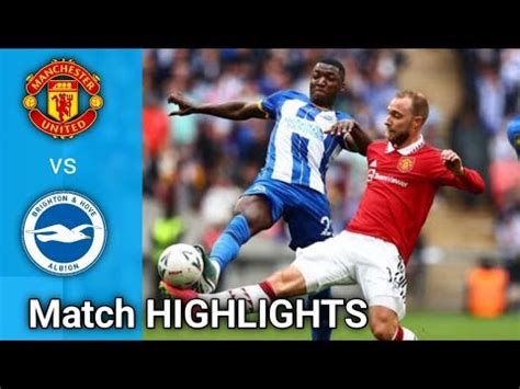 Man United Vs Brighton Full Match Highlights Football Highlights