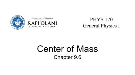 Phys 170 9 6 Center Of Mass Youtube