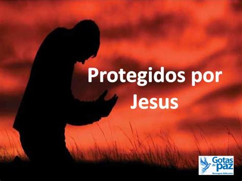 Protegidos Por Jesus Gotas De Pazgotas De Paz