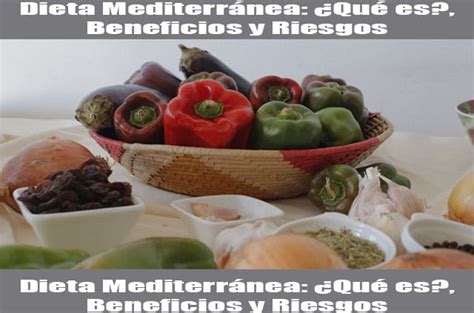 Dieta Mediterránea Que Es Beneficios Y Riesgos Salud Mas Pro