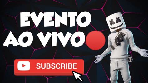 FORTNITE PT EVENTO AO VIVO YouTube