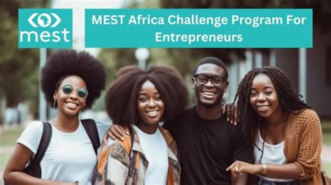 Apply 2023 Mest Africa Challenge Program For Entrepreneurs