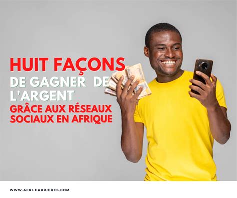 08 Façons De Gagner De L argent Grâce Aux Réseaux Sociaux En Afrique