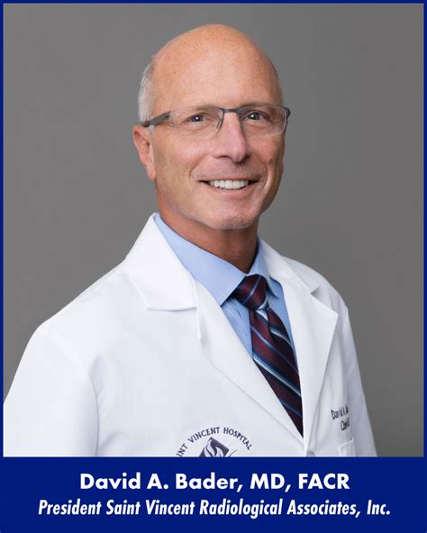 David A. Bader, MD, FACR, President and Chief of Radiology