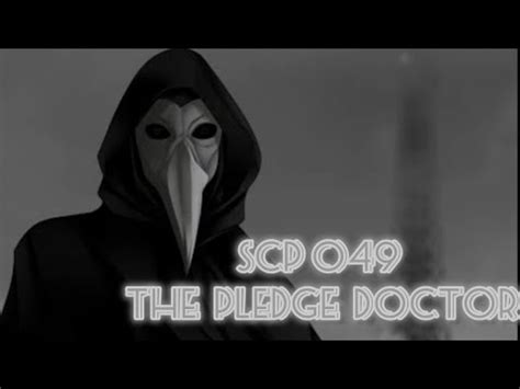 Scp Story Scp Foundation The Plague Doctor Pledged Scps