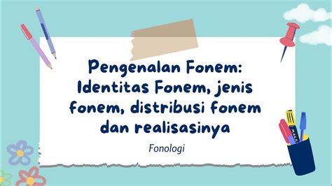 pengenalan fonem identitas fonem jenis fonem distribusi fonem