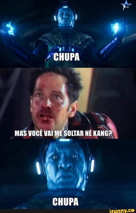 Vi Chupa Mas Voc Vai Me Soltar N Kang Chupa Ifunny Brazil